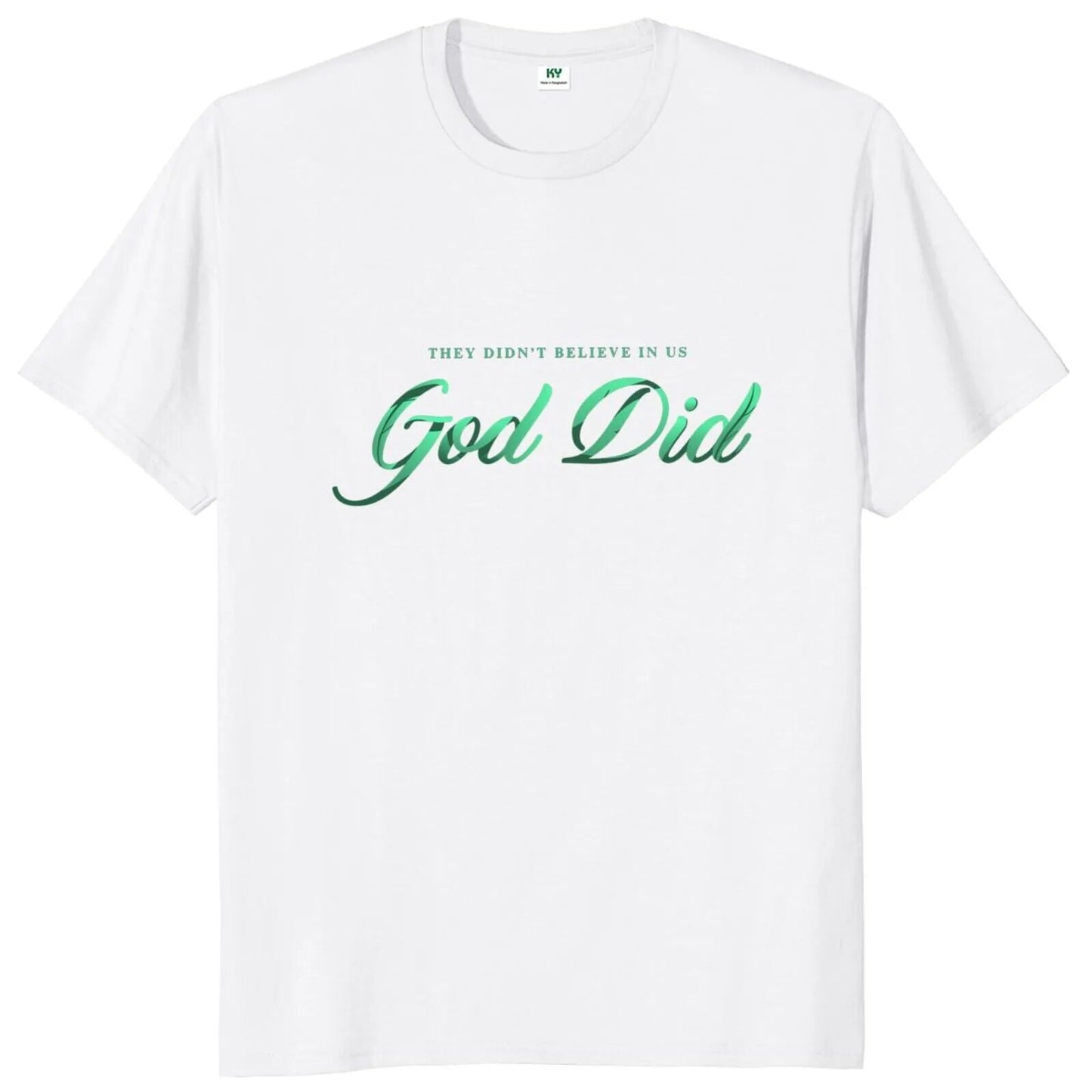 God Did T Shirt