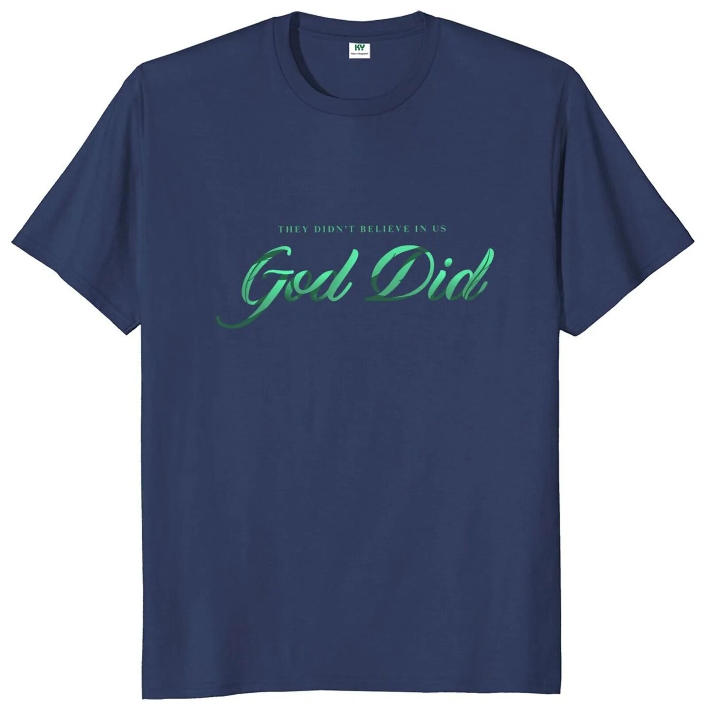 God Did T Shirt