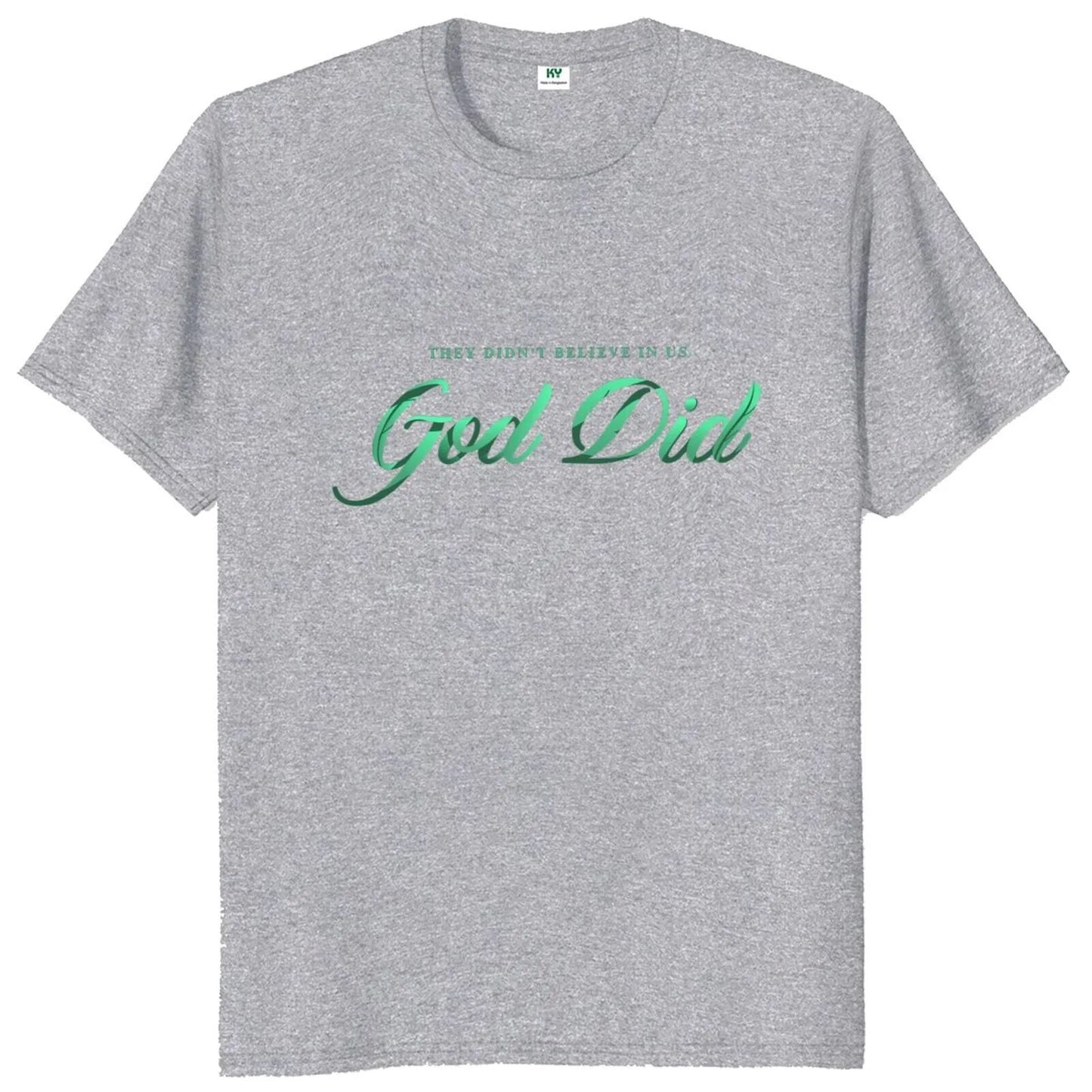 God Did T Shirt